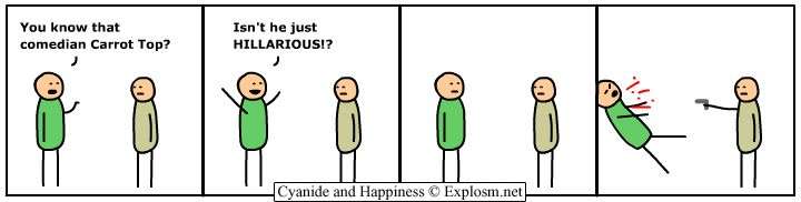 Cyanide & Happiness 21.3.2005