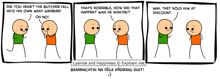 Cyanide & Happiness 17.3.2009