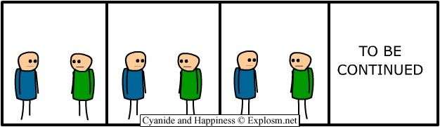 Cyanide & Happiness 17.7.2005