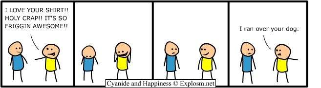 Cyanide & Happiness 15.2.2005